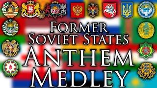 Former Soviet States Anthem Medley (30 MINUTES)