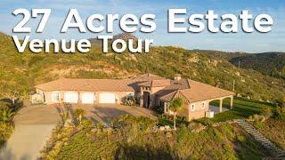 27 Acres Estate | Venue Tour | Alpine San Diego