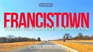 GABORONE TO FRANCISTOWN // BOTSWANA // ROAD TRIP