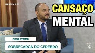 Cansaço mental: principais sintomas e tratamentos