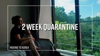 Two Week Quarantine in South Korea | MOVING TO KOREA