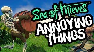 THE MOST IRRITATING THINGS  // SEA OF THIEVES - Things that make you pull your hair out!
