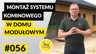 MONTAŻ SYSTEMU KOMINOWEGO W DOMU MODUŁOWYM #056