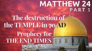 Matthew Chapter 24 - Pt 1 - Jesus prophecy about the Jerusalem´s destruction