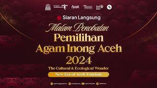  Malam Penobatan Pemilihan Agam Inong Aceh 2024