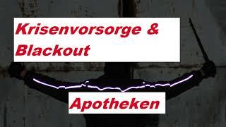 Krisenvorsorge & Blackout Apotheken !