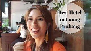 Best Hotel & What to Do in Luang Prabang Laos