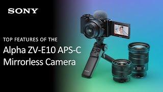 Sony | Alpha ZV-E10 APS-C Interchangeable Lens Mirrorless Vlog Camera Product Introduction