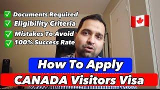 How to Apply VISIT VISA For CANADA in 2023?  | Most Comprehensive Video.