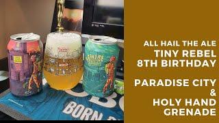 Tiny Rebel 8th Birthday Blend 3 - Paradise City & Holy Hand Grenade