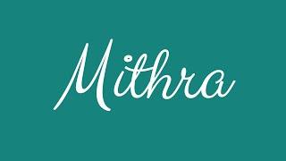 Learn how to Sign the Name Mithra Stylishly in Cursive Writing