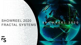 Showreel 2020 -  Fractal Systems