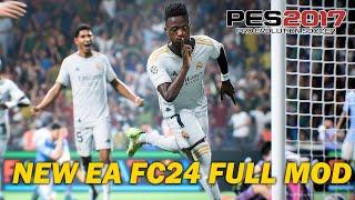 PES 2017 NEW EA FC24 FULL MOD