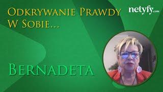 BERNADETTA DANISZEWSKA - Odkrywanie prawdy w sobie