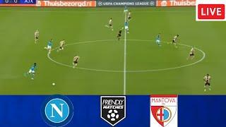 NAPOLI vs MANTOVA - FRIENDLY MATCH 2024 - ,PREVIEW,PREDICTIONS