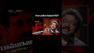 How a Police helped RGV @RGVOFFICIAL