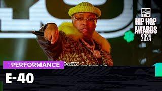 "Snap Yo Fingers" To The Icon E-40's Performance Of "Tell Me When To Go!" | Hip Hop Awards '24