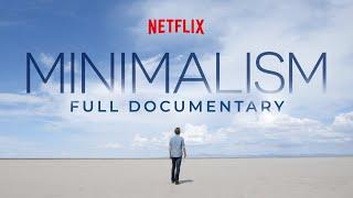 MINIMALISM: Official Netflix Documentary (Entire Film)