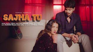 SAJNA TU (Official Video) || Sanam Verma || Singh Mandeep || Latest Sad Song 2025