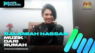 Salamiah Hassan - #MuzikDariRumah Showcase