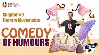 What Is Comedy of Humours? Ben Jonson Everyman In His Humour | Literary Movements Chapter #9