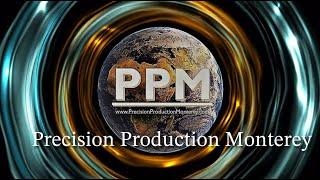 Precision Production Monterey (PPM)