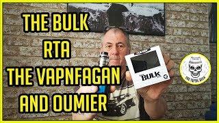 THE BULK RTA BY OUMIER/VAPNFAGAN