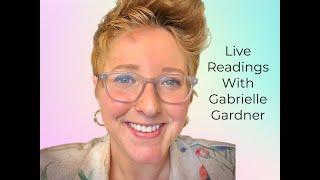 Live Readings With Gabrielle Gardner | Gabrielle The Medium Channeled Messages | Portland Oregon