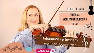 So verbesserst du deine Intonation und Bogentechnik Tipps für Wohlfahrt Etüde Nr. 1 Op. 45