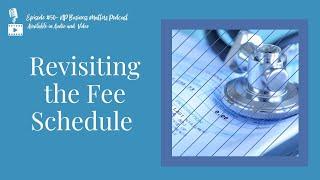 Revisiting The Fee Schedule (NP Business Matters Podcast #50)