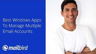 Windows Email Client: Best Windows Apps to Manage Multiple Email Accounts