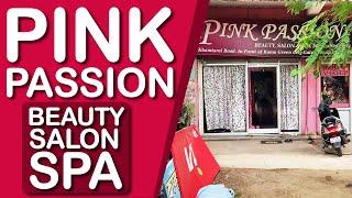 PINK PASSION | BEAUTY, SALON & SPA | KHAMTARAI ROAD | BILASPUR | C.G.