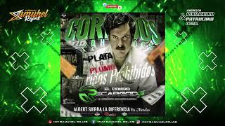 Corridos Prohibidos Mix  EL COMBO RECARGADO  Prod by Dj Albert Sierra La Diferencia