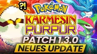 Immer noch eine KATASTROPHE?! - NEUES UPDATE 1.3.0 für Pokemon Karmesin & Purpur!