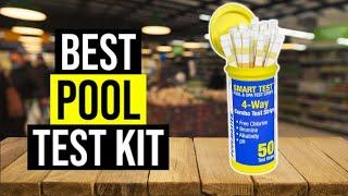 Best Pool Test Kit 2024 ⬆️ TOP 5 