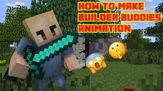 Builder Buddies - How I Animate