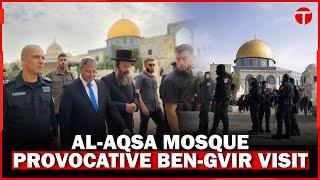 Extremist Israeli minister Itamar Ben-Gvir's Provocative Visit to Al-Aqsa Mosque Amid Gaza Conflict