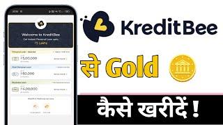 KreditBee Se Gold Kaise Kharide