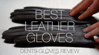 The Only Leather Gloves You Need!   Dents Gloves Unboxing & Review