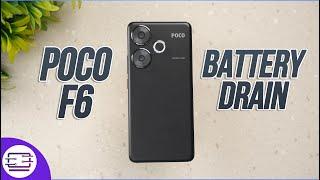 Poco F6 Battery Drain Test 