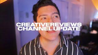 CREATIVEreviews: Channel Update 