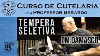 Curso de Cutelaria | Têmpera Seletiva de Damasco em Forja | Professor Berardo