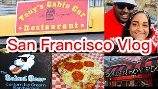 San Francisco #FOODIE Adventures Part 1| BAY AREA VLOG| Golden Boy Pizza| Tony's Cable Car