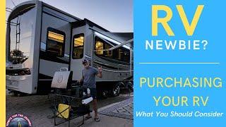 RV NEWBIE? CHOOSING YOUR RV - What You Should Know - (RV Living How--To Video)