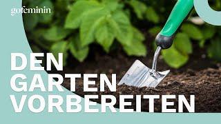 Gartenarbeit im März: Die 5 wichtigsten To-dos