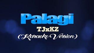 PALAGI - TJxKZ (KARAOKE VERSION)