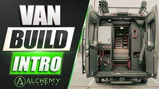 ALCHEMY PLUMBING VAN BUILD INTRO VIDEO #2