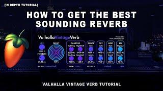 The BEST Reverb Tutorial You Will EVER See... | How To Use Reverb! | Valhalla Vintage Verb | FL20