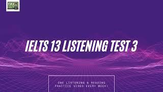 IELTS 13 Listening Test 3