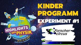 Forscherzircus: Versuch #1 | Kinderprogramm | Highlights der Physik 2021